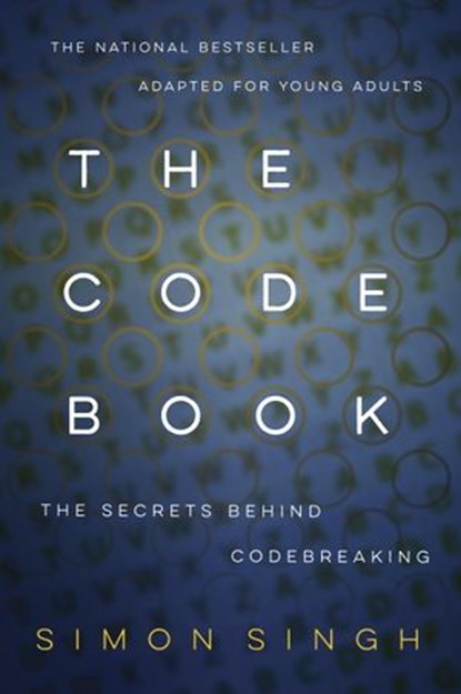 The Code Book: The Secrets Behind Codebreaking, Simon Singh - Ebook - 9780375890123