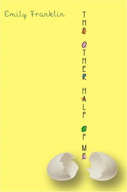 The Other Half of Me, Emily Franklin - Ebook - 9780375890581