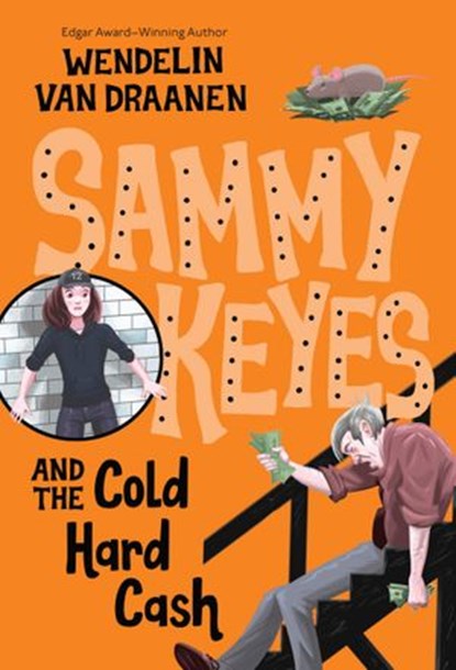 Sammy Keyes and the Cold Hard Cash, Wendelin Van Draanen - Ebook - 9780375891489