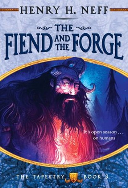 The Fiend and the Forge, Henry H. Neff - Ebook - 9780375892950
