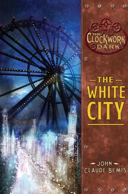 The White City, John Claude Bemis - Ebook - 9780375893124