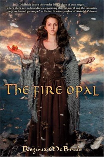 The Fire Opal, Regina McBride - Ebook - 9780375895449