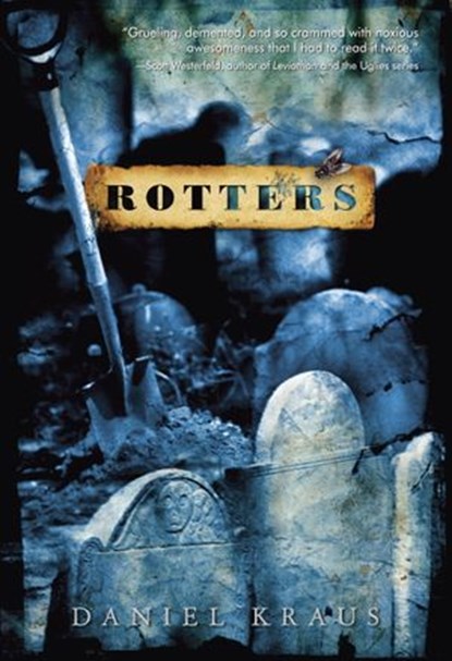 Rotters, Daniel Kraus - Ebook - 9780375895586