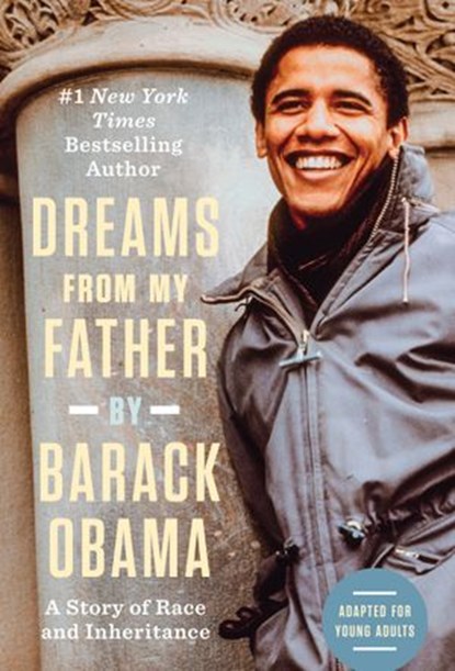 Dreams from My Father (Adapted for Young Adults), Barack Obama - Ebook - 9780375895821