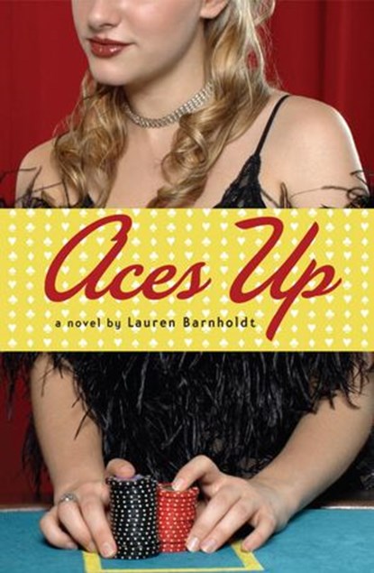 Aces Up, Lauren Barnholdt - Ebook - 9780375895838