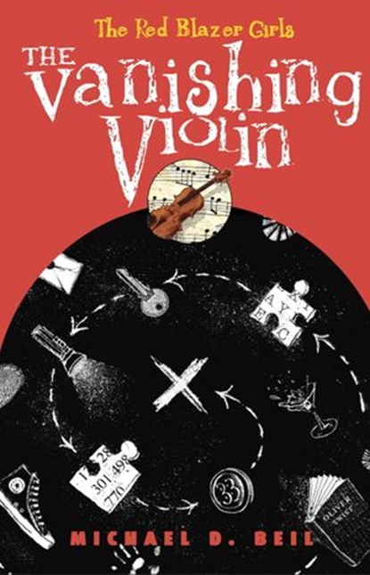 The Red Blazer Girls: The Vanishing Violin, Michael D. Beil - Ebook - 9780375896279