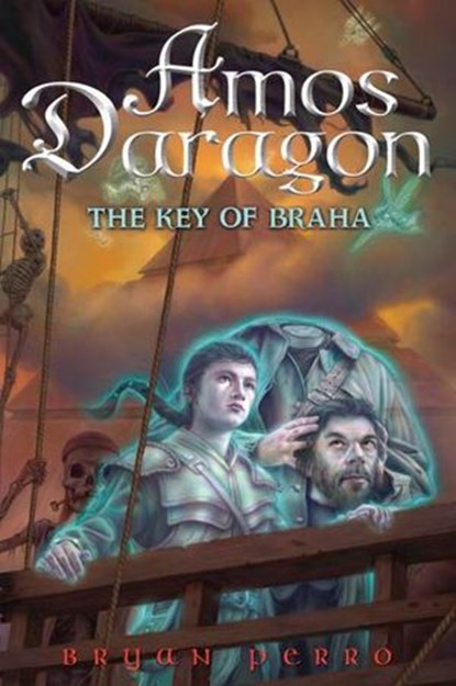Amos Daragon #2: The Key of Braha, Bryan Perro - Ebook - 9780375896941