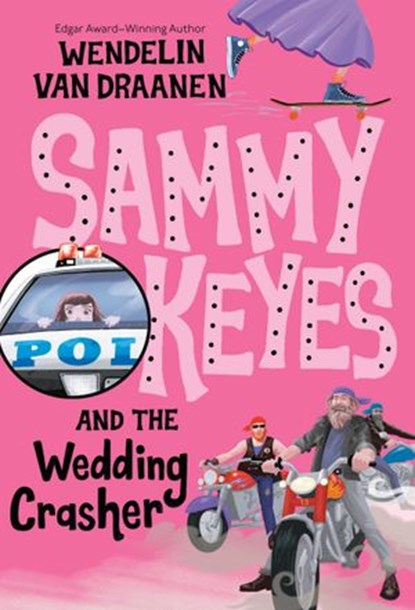 Sammy Keyes and the Wedding Crasher, Wendelin Van Draanen - Ebook - 9780375897344