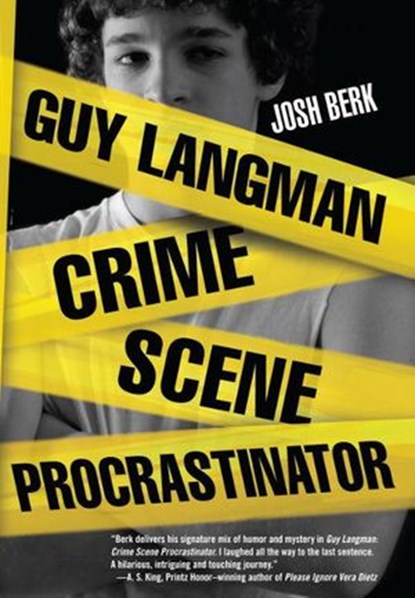 Guy Langman, Crime Scene Procrastinator, Josh Berk - Ebook - 9780375897757