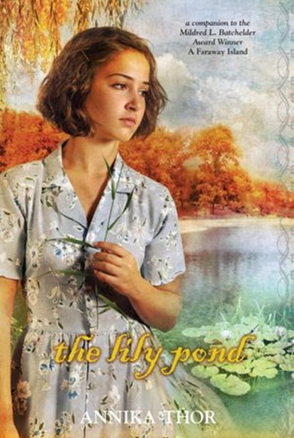 The Lily Pond, Annika Thor - Ebook - 9780375899140