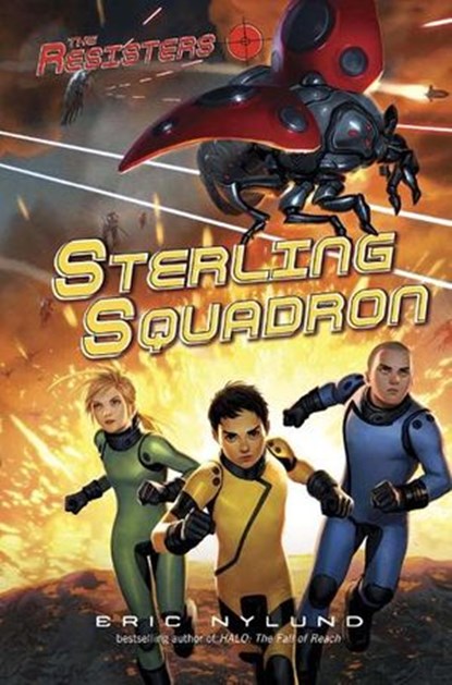 The Resisters #2: Sterling Squadron, Eric Nylund - Ebook - 9780375899270