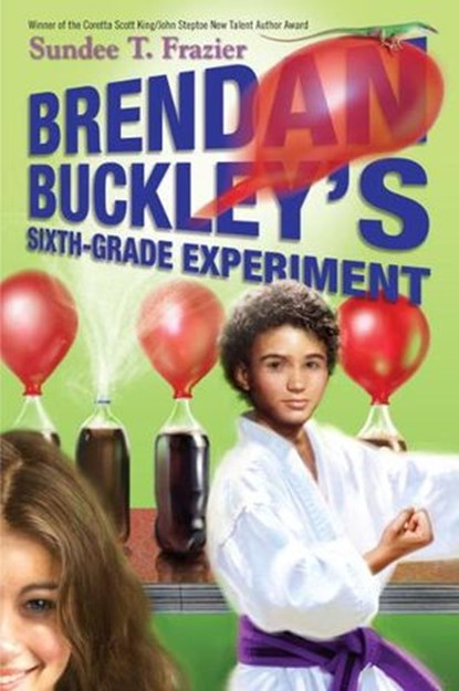 Brendan Buckley's Sixth-Grade Experiment, Sundee T. Frazier - Ebook - 9780375899300
