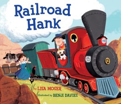 Railroad Hank, Lisa Moser - Ebook - 9780375981210