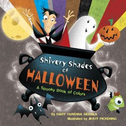 Shivery Shades of Halloween, Mary McKenna Siddals - Ebook - 9780375981661