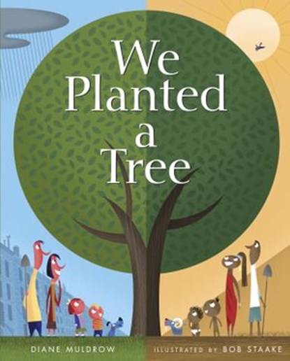 We Planted a Tree, Diane Muldrow - Ebook - 9780375983047