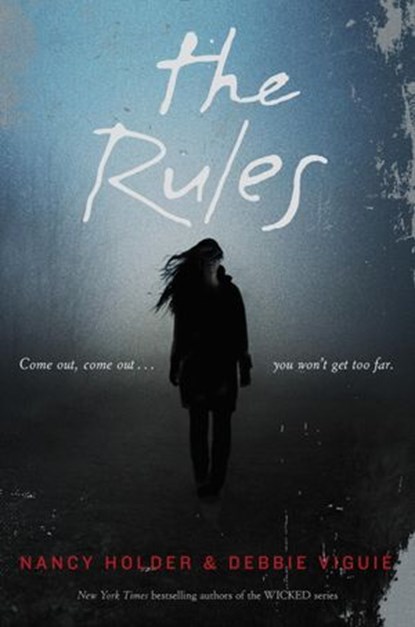 The Rules, Nancy Holder ; Debbie Viguie - Ebook - 9780375983474