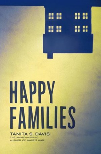 Happy Families, Tanita S. Davis - Ebook - 9780375984570