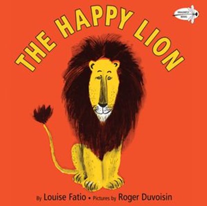 The Happy Lion, Louise Fatio - Ebook - 9780375987038