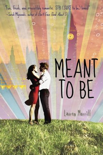 Meant to Be, Lauren Morrill - Ebook - 9780375987113