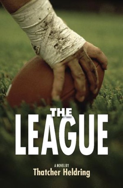 The League, Thatcher Heldring - Ebook - 9780375987137