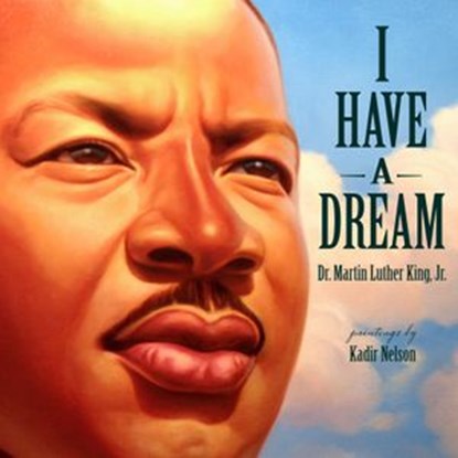 I Have a Dream, Dr. Martin Luther King Jr. - Ebook - 9780375987724