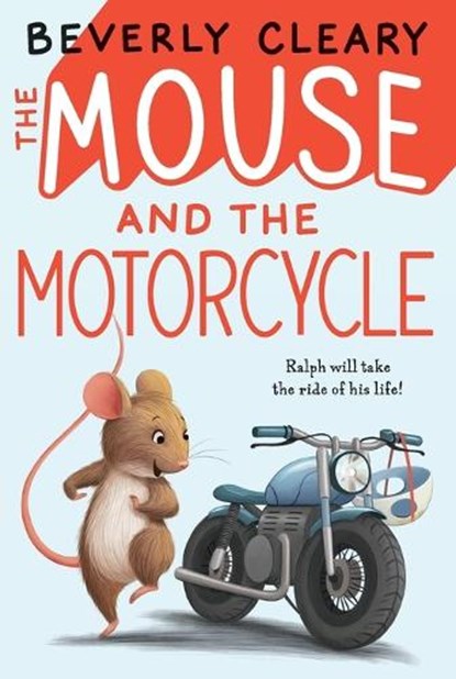 The Mouse and the Motorcycle, Beverly Cleary - Paperback - 9780380709243