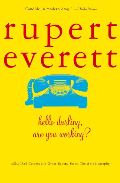 Hello Darling, are You Working?, Rupert Everett - Paperback - 9780380721528