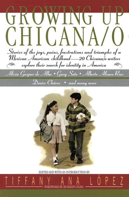 Growing Up Chicana O, Bill Adler ; A Lopez ; Tiffany A. Lopez - Paperback - 9780380724192