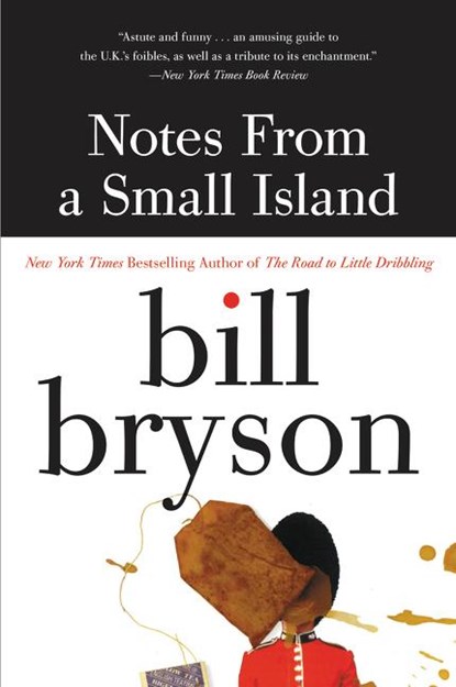 Notes from a Small Island, Bill Bryson - Paperback - 9780380727506