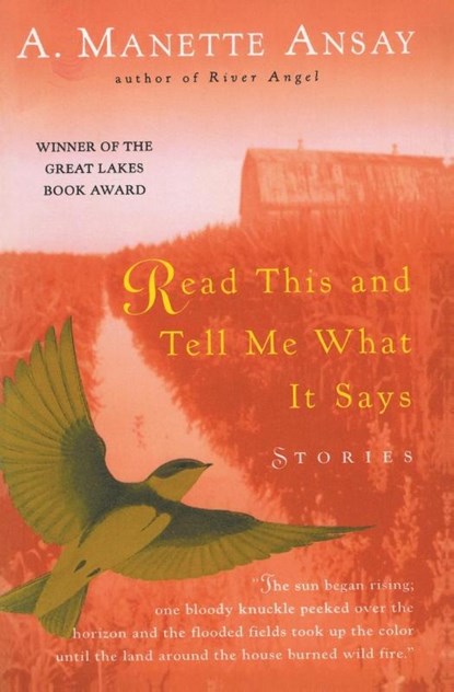 Read This and Tell Me What It Says, A Manette Ansay - Paperback - 9780380730773