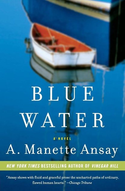 Blue Water (Reissue), A Manette Ansay - Paperback - 9780380732883
