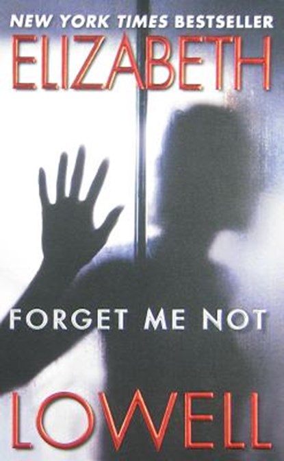Forget ME Not, Elizabeth Lowell - Paperback - 9780380767595