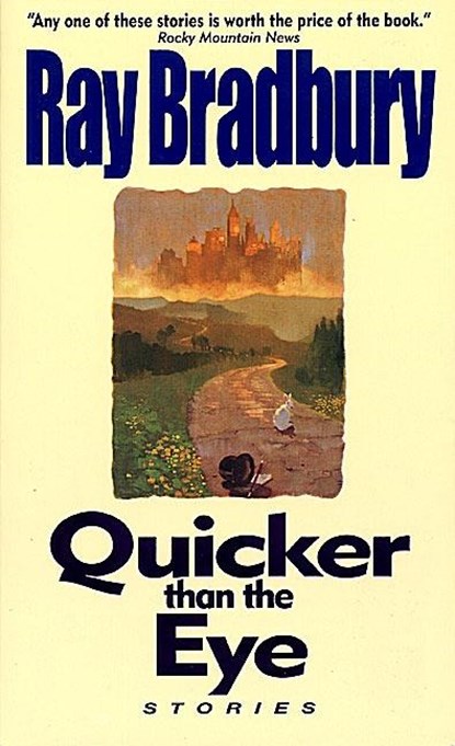 Quicker Than the Eye, Ray Bradbury - Paperback - 9780380789597