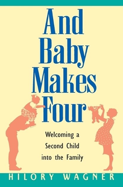 Baby Makes Four, WAGNER,  Hilory - Paperback - 9780380795055