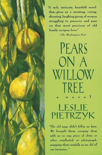 Pears on a Willow Tree, Leslie Pietrzyk - Paperback - 9780380799107