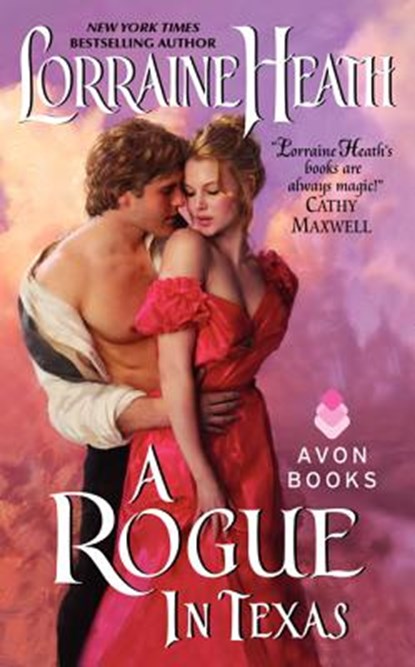 Heath, L: Rogue in Texas, Lorraine Heath - Paperback - 9780380803293