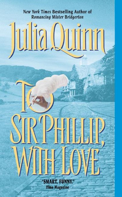 To Sir Phillip, With Love, QUINN,  Julia - Paperback - 9780380820856