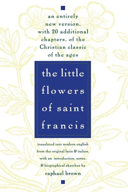 The Little Flowers of St. Francis, Raphael Brown - Paperback - 9780385075442