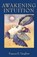 Awakening Intuition, Frances E. Vaughan - Paperback - 9780385133715