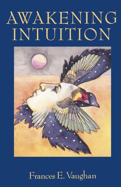 Awakening Intuition, Frances E. Vaughan - Paperback - 9780385133715