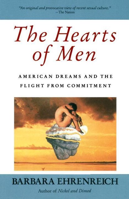 The Hearts of Men, Barbara Ehrenreich - Paperback - 9780385176156