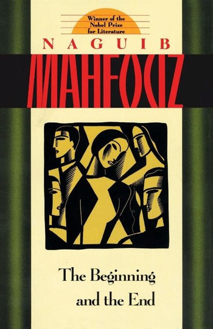 The Beginning and the End, Naguib Mahfouz - Paperback - 9780385264587