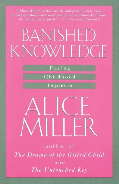 Banished Knowledge, Alice Miller - Paperback - 9780385267625