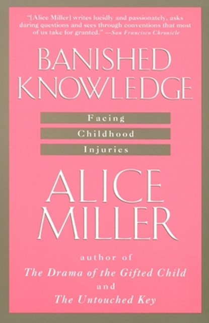 Banished Knowledge, Alice Miller - Paperback - 9780385267625