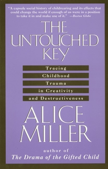 The Untouched Key, Alice Miller - Paperback - 9780385267649