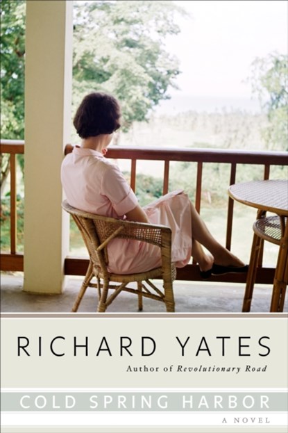 Cold Spring Harbor, Richard Yates - Paperback - 9780385295963