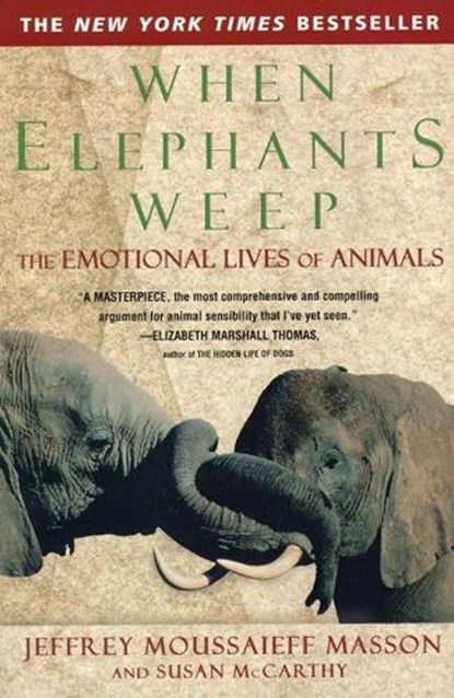 WHEN ELEPHANTS WEEP, niet bekend - Paperback - 9780385314282