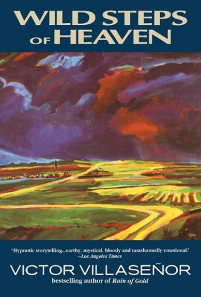 Wild Steps of Heaven, Victor Villasenor - Paperback - 9780385315692