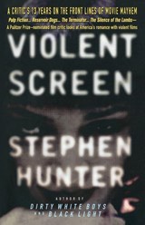Violent Screen - Stephen Hunter - 9780385316521