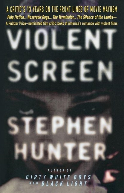 Violent Screen, Stephen Hunter - Paperback - 9780385316521